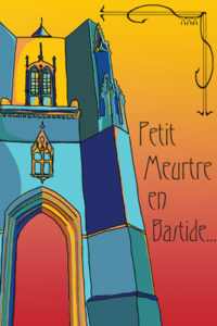 Petit Meurtre en Bastide…